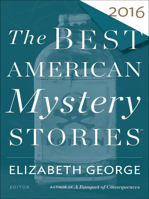 Title details for The Best American Mystery Stories 2016 by Elizabeth George - Available